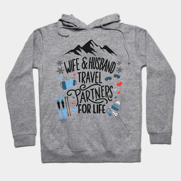 Wife & Husband Travel Partners For Life Honeymoon Ski Lovers Hoodie by AimArtStudio